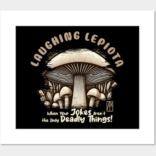 MUSHROOMS - Laughing Lepiota: When Your Jokes Aren't the Only Deadly Things! - Mushroom Forager -Toadstool Posters and Art